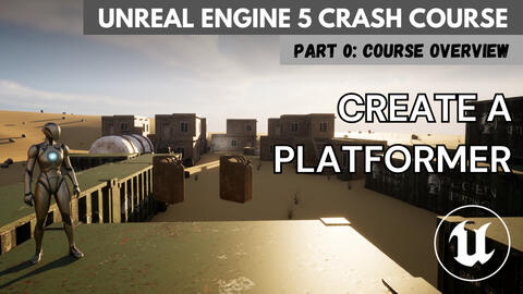Unreal Engine Crash Course